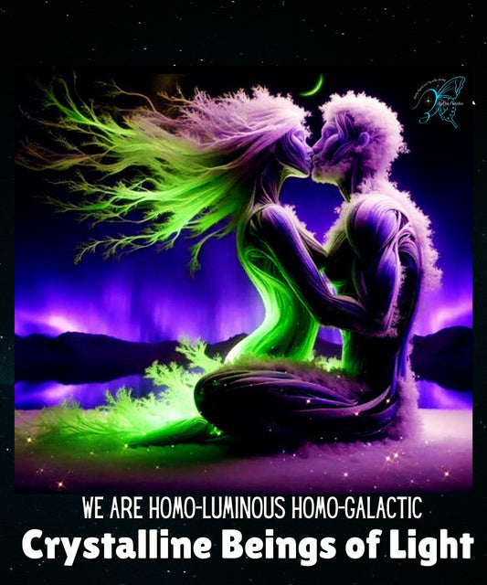 We are Homo-Luminous Homo-Galactic Beings